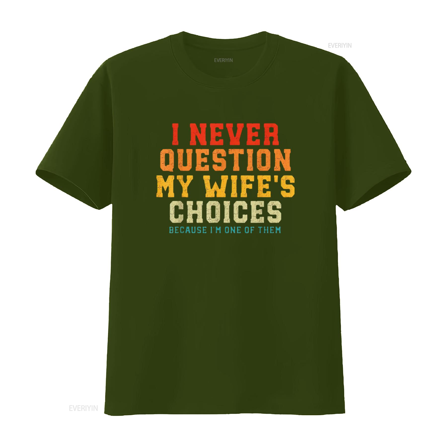 Womens I Never Question My Wif - Men'S Fashion Questions review and price